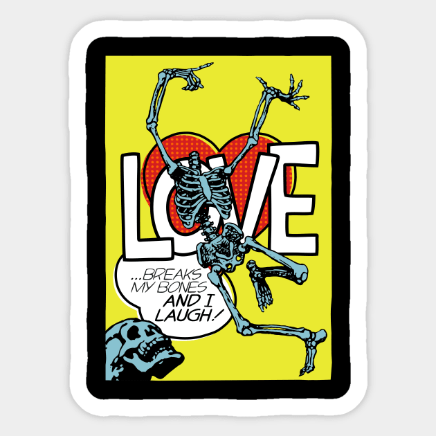 Love Breaks Sticker by butcherbilly